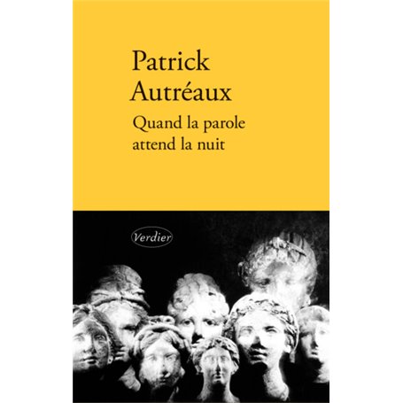Quand la parole attend la nuit