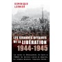 LES GRANDES AFFAIRES DE LA LIBÉRATION 1944-1945