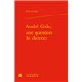 André Gide, une question de décence