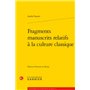 Fragments manuscrits relatifs à la culture classique