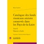 Catalogue des fonds musicaux anciens conservés dans les Pays-de-la-Loire
