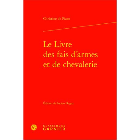 Le Livre des fais d'armes et de chevalerie