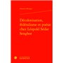 Décolonisation, fédéralisme et poésie chez Léopold Sédar Senghor