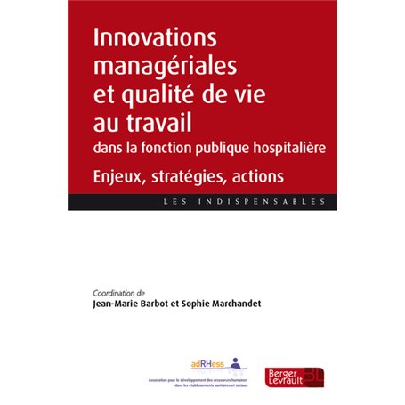Innovations managériales et qualité de vie au travail dans les établissements de la fonction publique hospitalière