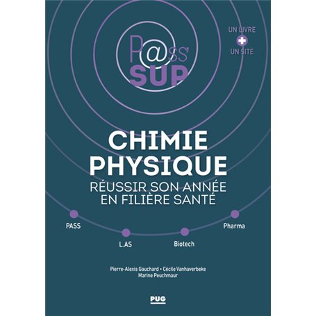 Chimie physique - Réussir son année en filière santé