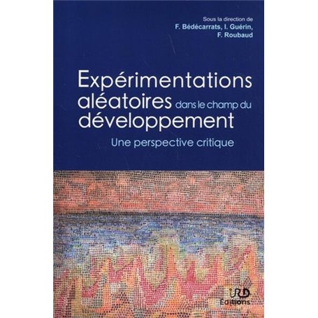 Expérimentations aléatoires dans le champ du développement