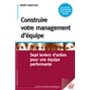 Construire votre management d'équipe