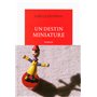 Un destin miniature