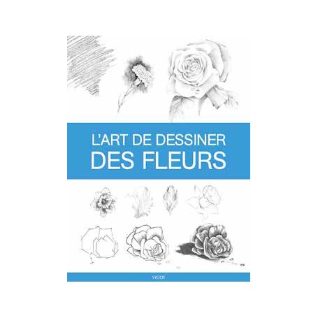 L'art de dessiner des fleurs