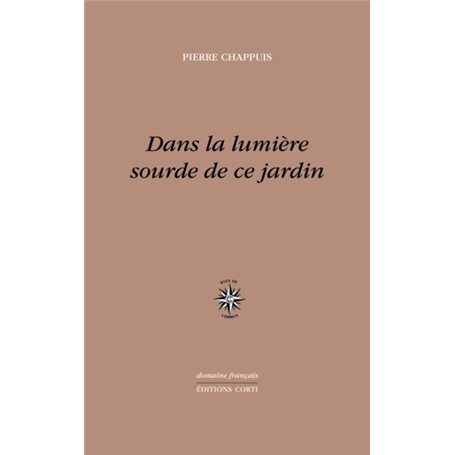 Dans la lumière sourde de ce jardin