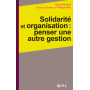 Solidarité et organisation : penser une autre gestion
