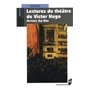LECTURES DU THEATRE DE VICTOR HUGO