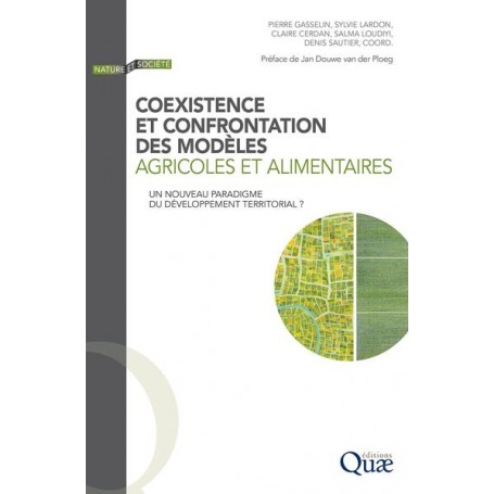 Coexistence et confrontation des modèles agricoles et alimentaires