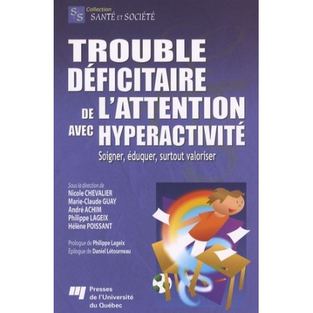 TROUBLE DEFICITAIRE DE L'ATTENTION AVEC HYPERACTIVITE