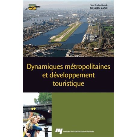 DYNAMIQUES METROPOLITAINES ET DEVELOPPEMENT TOURISTIQUE