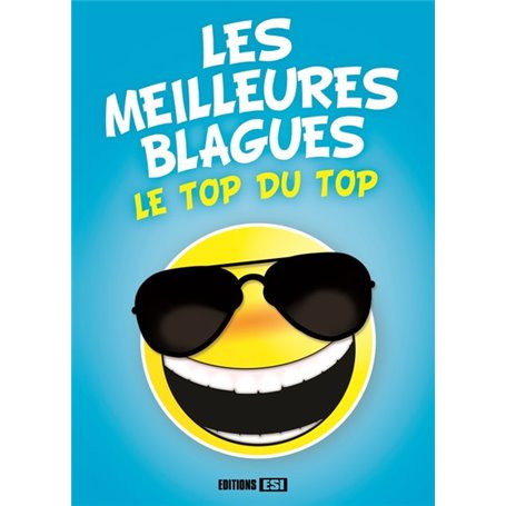 Les meilleures blagues. Le top du top