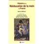 HISTOIRE DE LA REEDUCATION DE LA MAIN