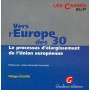 VERS L'EUROPE DES 30 : LE PROCESSUS D'ÉLARGISSEMENT DE L'UNION EUROPÉENNE