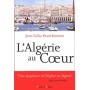 algerie au coeur itineraire d un pretre