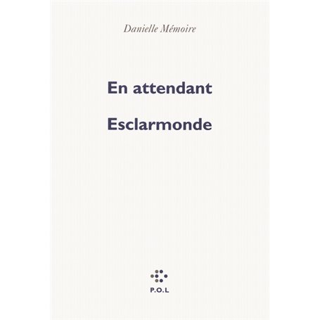 En attendant Esclarmonde