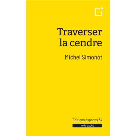 Traverser la cendre