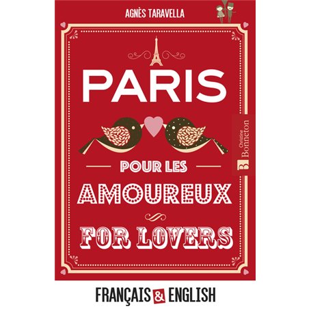 Paris pour les amoureux - Paris for lovers