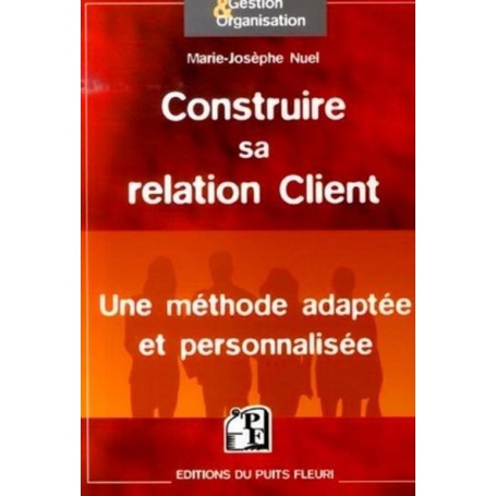 Construire sa relation Client