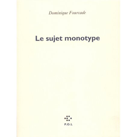 Le Sujet monotype