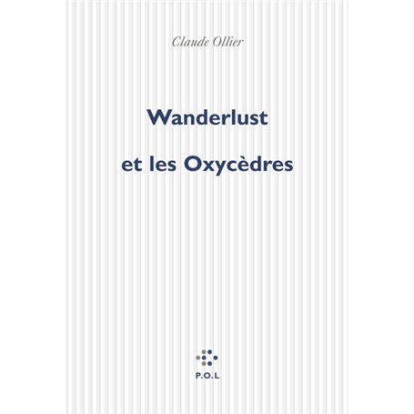 Wanderlust et les Oxycèdres