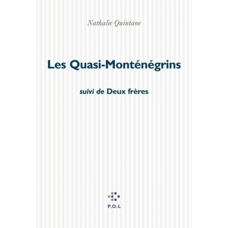Les Quasi-Monténégrins/Deux frères