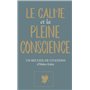 LE CALME ET LA PLEINE CONSCIENCE