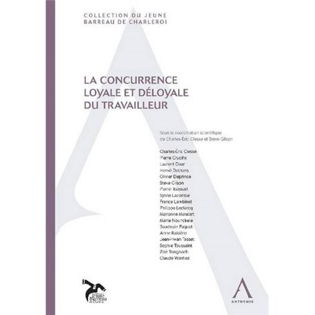 LA CONCURRENCE LOYALE ET DÉLOYALE DU TRAVAILLEUR