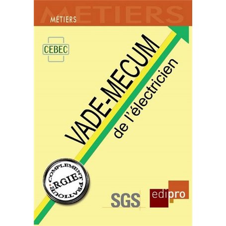 LE VADE-MECUM DE L'ÉLECTRICIEN - 2ÈME ÉDITION
