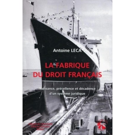 La fabrique du droit français