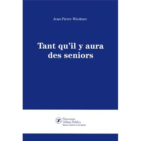 Tant qu'il y aura des seniors