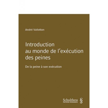 Introduction au monde de l'exécution des peines