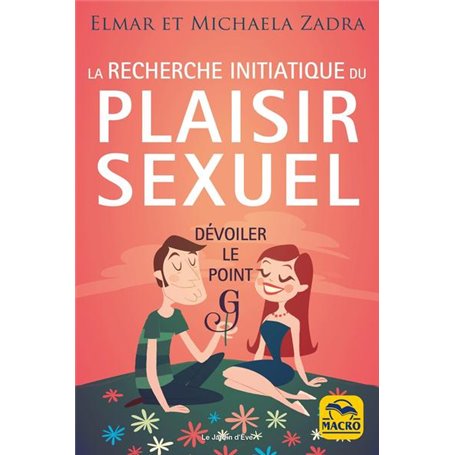 La recherche initiatique du plaisir sexuel