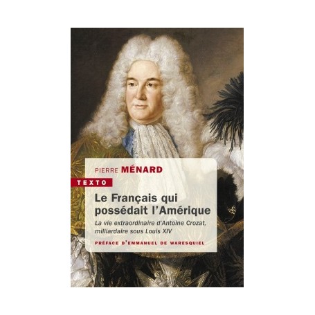 Le français qui possédait l'Amérique
