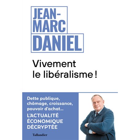 Vivement le libéralisme !