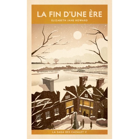 La fin d'une ère (La saga des Cazalet V)