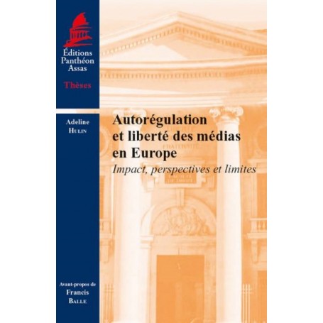 AUTORÉGULATION ET LIBERTÉ DES MÉDIAS EN EUROPE