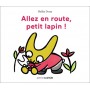 Petit Castor - Allez en route, petit lapin !