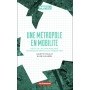 Une métropole en mobilité