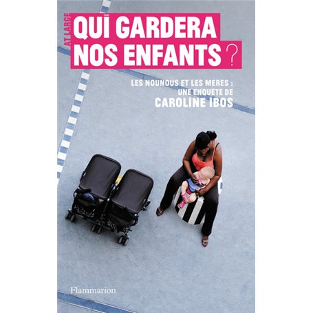 Qui gardera nos enfants ?