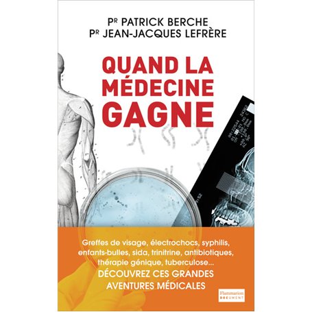 Quand la médecine gagne