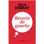 Rêverie de gauche