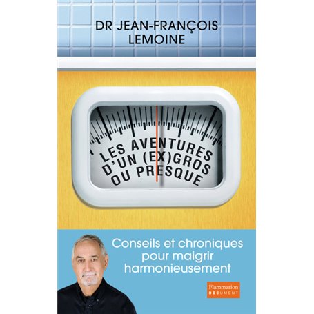 Les Aventures d'un (ex) gros ou presque