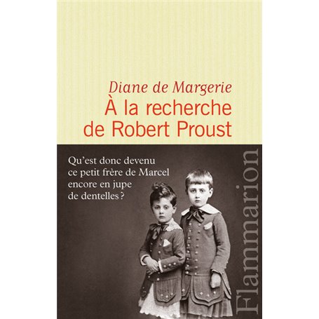 À la recherche de Robert Proust