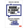 Marine est au courant de tout...
