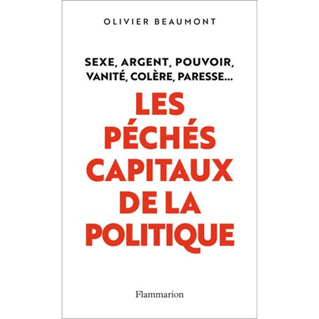 Les péchés capitaux de la politique
